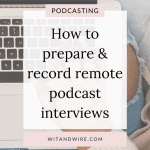 How to record & edit remote podcast interviews 2